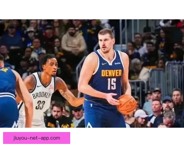 约基奇谈沃特森恢复期 掘金现阶段重心放在球员健康